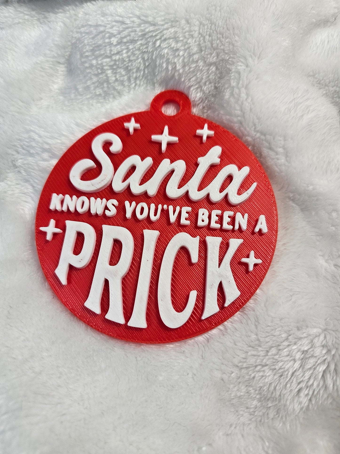 Santa Knows you've been a prick Christmas ornament