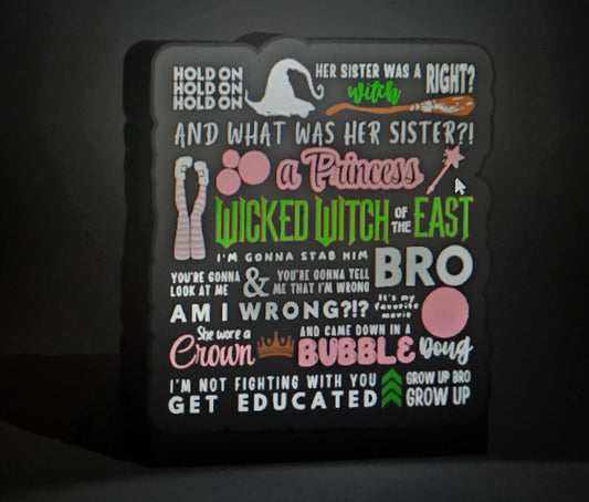Her sister was a witch LED sign