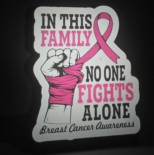 No one fights alone LED sign